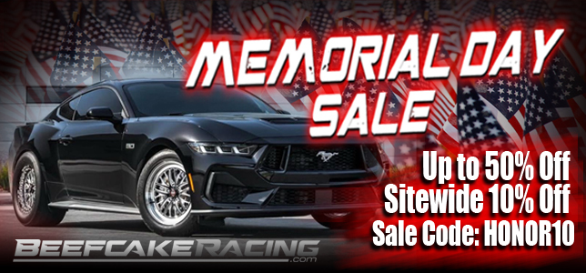 Memorial Day 2025 Sale on performance automotive products now at Beefcake Racing.