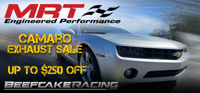 MRT Exhaust Camaro Sale up to 250 off at Beefcake Racing