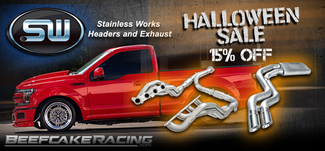 Stainless Works Halloween Sale 15% off now at Beefcake Racing