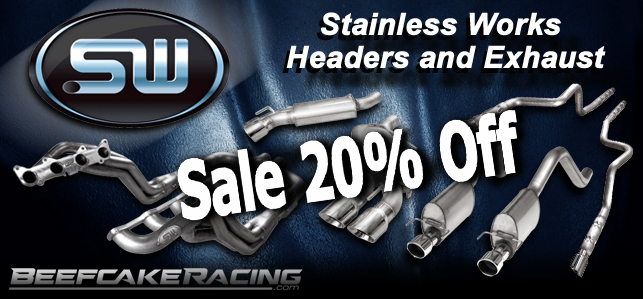 Stainless Works Sale 20% Off Headers and Exhuast for Black Friday at Beefcake Racing