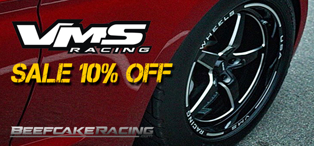 Save 10% Off all VMS Racing wheels for Mustang, Camaro, CTS-V and more now at Beefcake Racing.