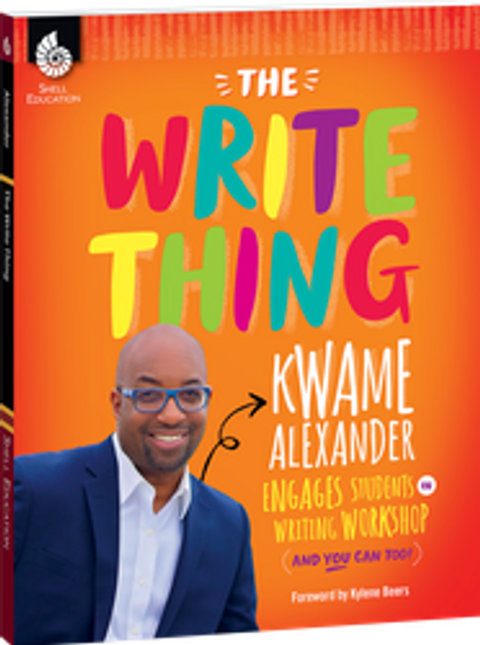 The Write Thing: Kwame Alexander Engages Students in Writing Workshop Ebook
