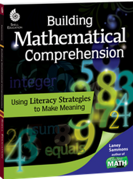 Building Mathematical Comprehension: Using Literacy Strategies to Make Meaning Ebook