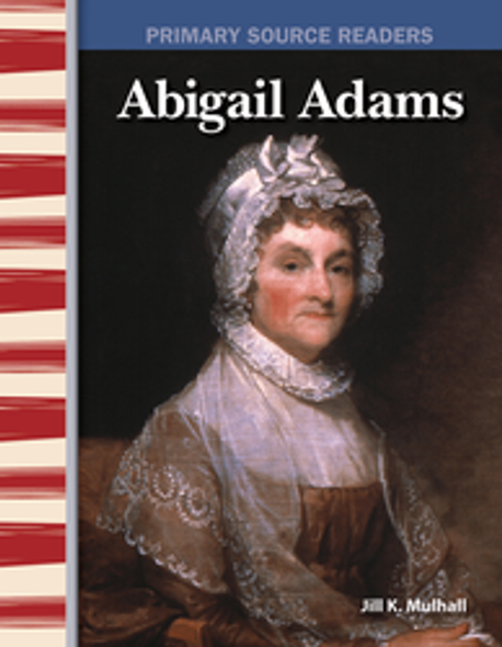 Primary Source Readers: Abigail Adams Ebook