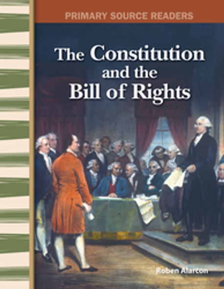 Primary Source Readers: The Constitution and the Bill of Rights Ebook
