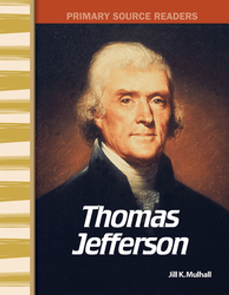 Primary Source Readers: Thomas Jefferson Ebook
