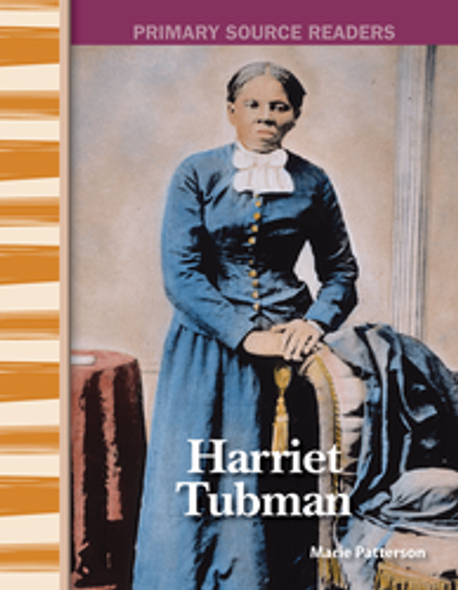 Primary Source Readers: Harriet Tubman Ebook