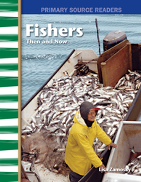 Primary Source Readers: Fishers Then and Now Ebook