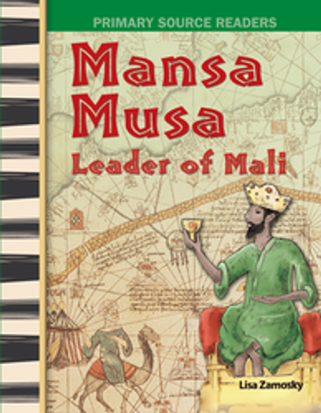 Primary Source Readers: Mansa Musa Leader of Mali Ebook