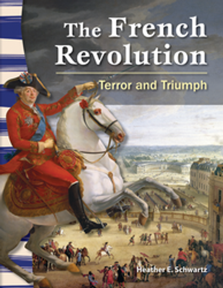 World History: The French Revolution - Terror and Triumph Ebook