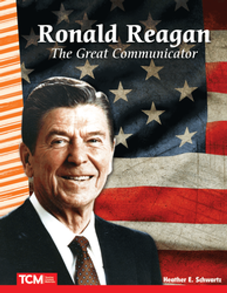 Primary Source Readers: Ronald Reagan - The Great Communicator Ebook