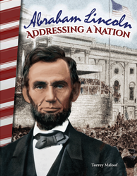 America in the 1800s: Abraham Lincoln - Addressing a Nation Ebook