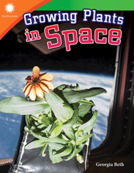 Smithsonian: Growing Plants in Space Ebook