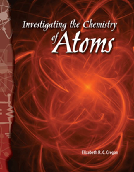 Physical Science: Investigating the Chemistry of Atoms Ebook