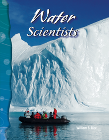 Earth and Space Science: Water Scientists Ebook