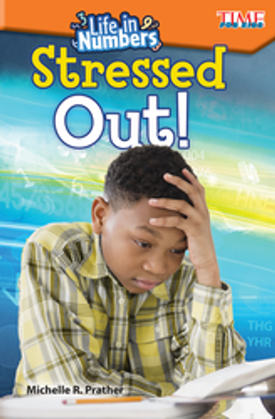 Time for Kids: Life in Numbers - Stressed Out! Ebook