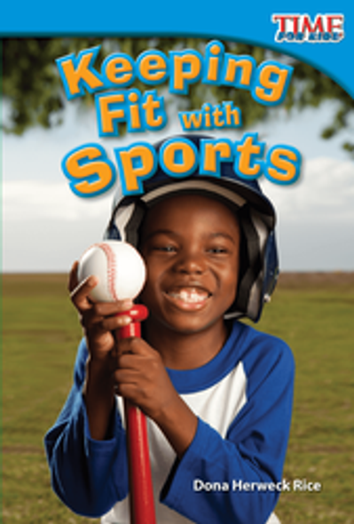 Time for Kids: Keeping Fit with Sports Ebook