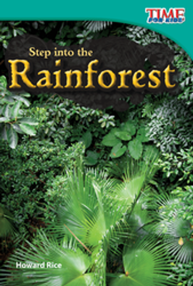 Time for Kids: Step into the Rainforest Ebook