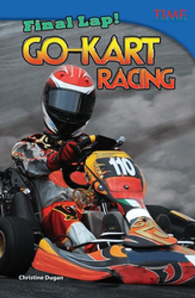 Time for Kids: Final Lap! Go-Kart Racing Ebook