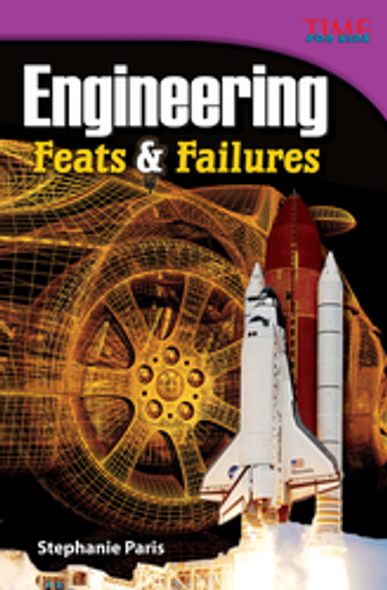 Time for Kids: Engineering Feats & Failures Ebook