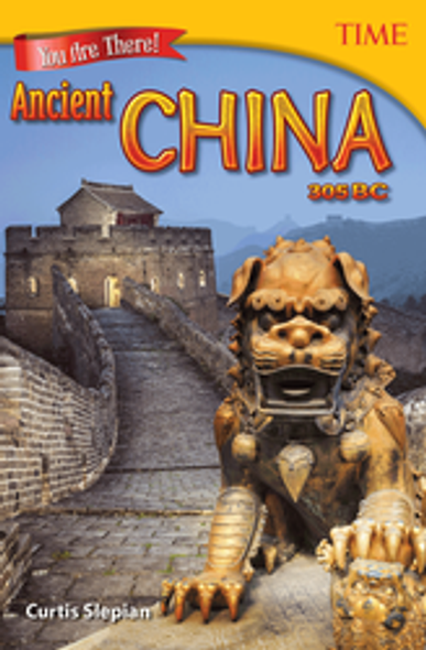 Time for Kids: You Are There! Ancient China 305 BC Ebook