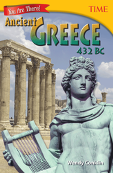 Time for Kids: You Are There! Ancient Greece 432 BC Ebook