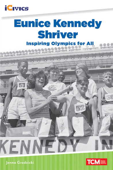 iCivics: Eunice Kennedy Shriver - Inspiring Olympics for All Ebook