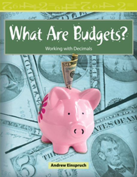 Mathematics Reader: What Are Budgets? (Working with Decimals) Ebook