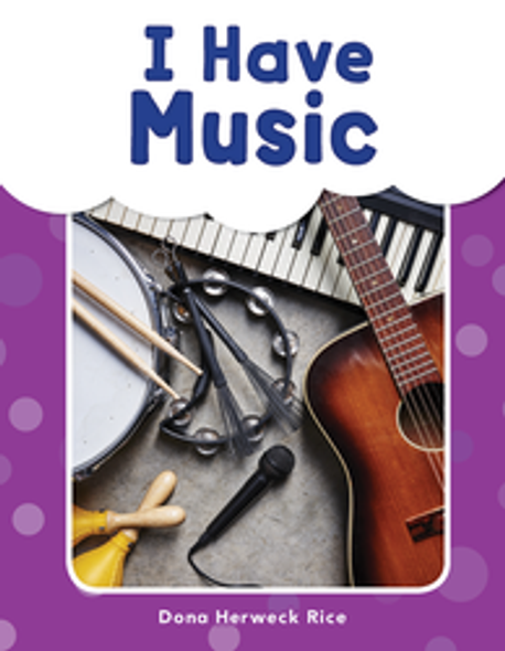 My Sight Words Reader: I Have Music Ebook