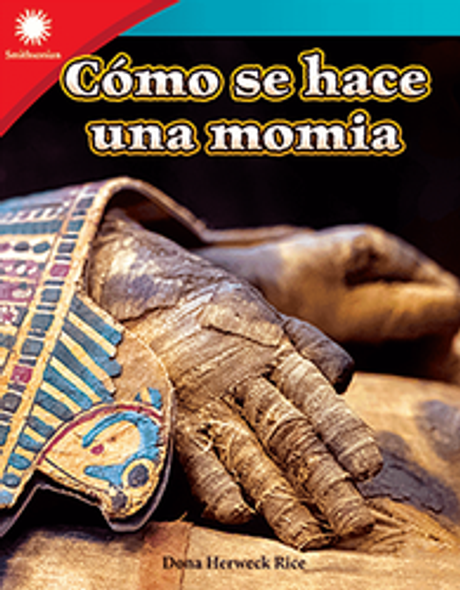 Smithsonian: Cómo Se Hace Una Momia Ebook