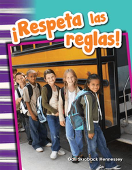 Primary Source Reader: ¡Respeta Las Reglas! Ebook