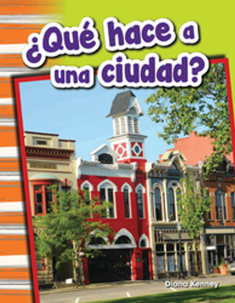 Primary Source Reader: ¿Qué Hace a Una Ciudad? Ebook