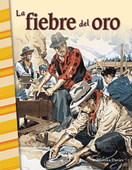 Primary Source Reader: La Fiebre Del Oro Ebook