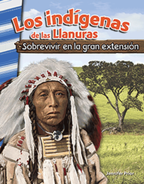 Primary Source Reader: Los Indigenas De Las Llanuras - Sobrevivir En La Gran Extension Ebook