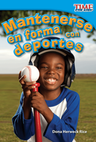 Time For Kids: Mantenerse En Forma Con Deportes Ebook