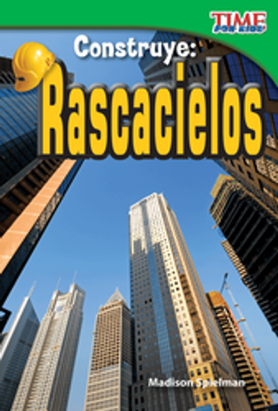 Time For Kids: Construye - Rascacielos Ebook