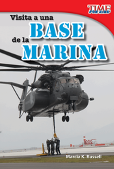 Time For Kids: Visita a Una Base De La Marina Ebook