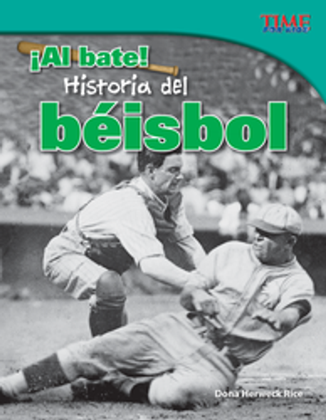 Time For Kids: ¡Al bate! Historia Del Béisbol Ebook