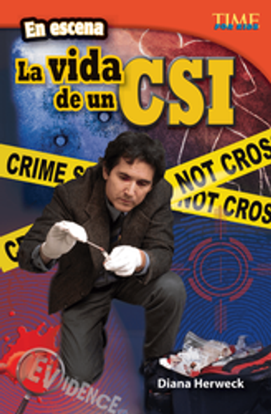 Time For Kids: En Escena - La Vida De Un CSI Ebook