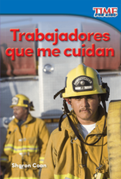 Time For Kids: Trabajadores Que Me Cuidan Ebook