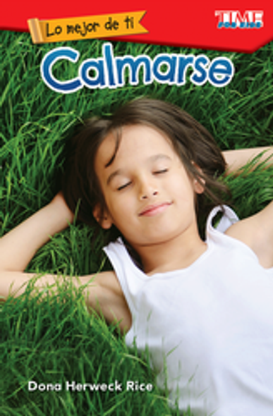Time For Kids: Lo Mejor De Ti - Calmarse Ebook