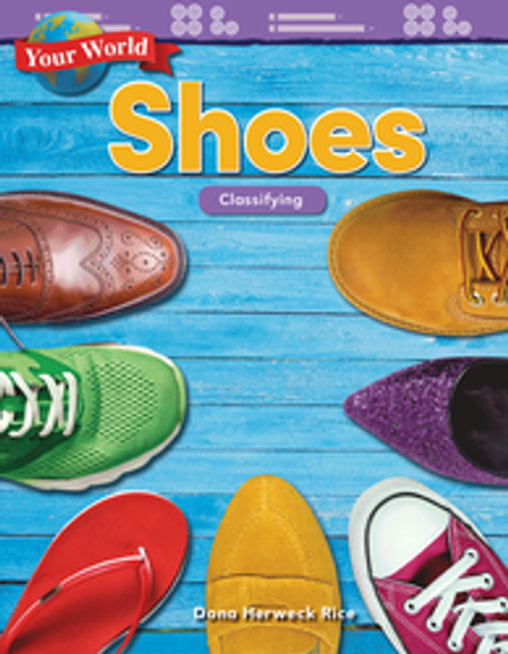 Mathematics Reader: Your World - Shoes (Classifying) Ebook
