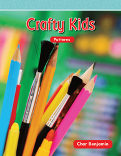 Mathematics Reader: Crafty Kids (Patterns) Ebook