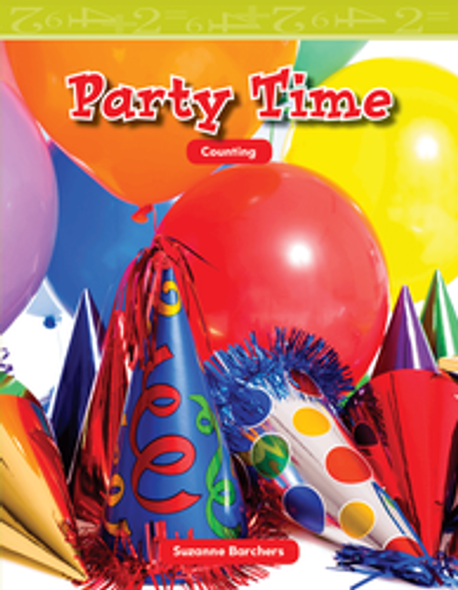 Mathematics Reader: Party Time (Counting) Ebook