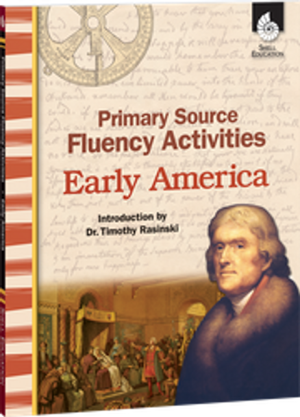 Primary Source Fluency Activities: Early America Ebook