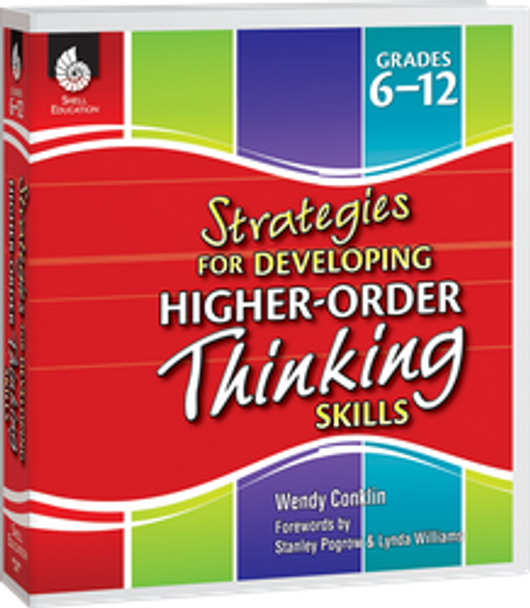 Strategies for Developing Higher-Order Thinking Skills Grades 6-12 Ebook