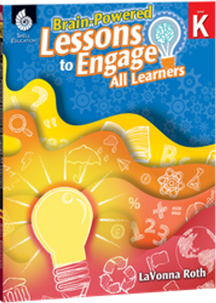 Brain-Powered Lessons to Engage All Learners Kindergarten Ebook