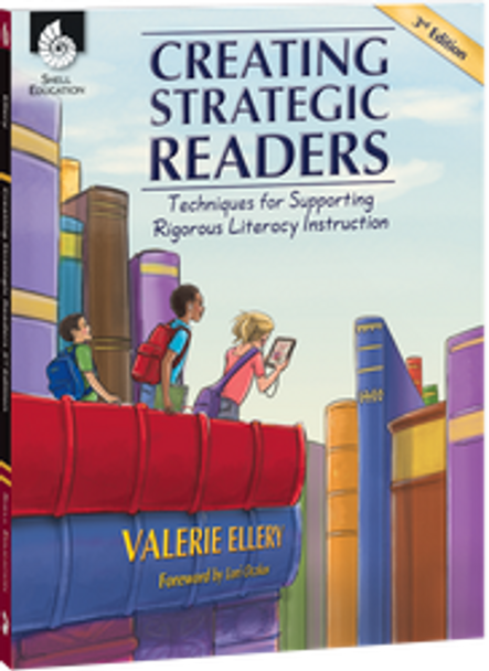 Creating Strategic Readers: Techniques for Supporting Rigorous Literacy Instruction Ebook