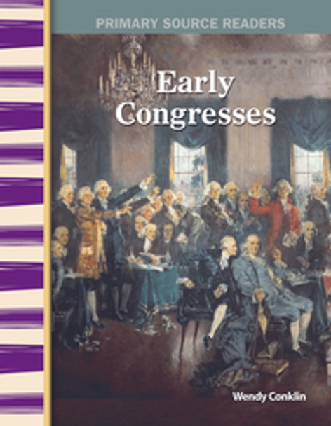 Primary Source Readers: Early Congress Ebook