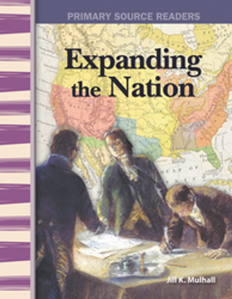 Primary Source Readers: Expanding the Nation Ebook